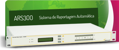 ARS300 - Sistema de Reportagem Automática