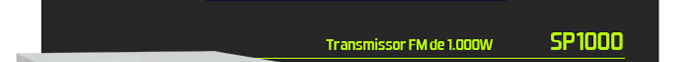 SP1000 - Transmissor FM de 1.000W