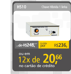 HS10 - Chave Híbrida de 1 linha